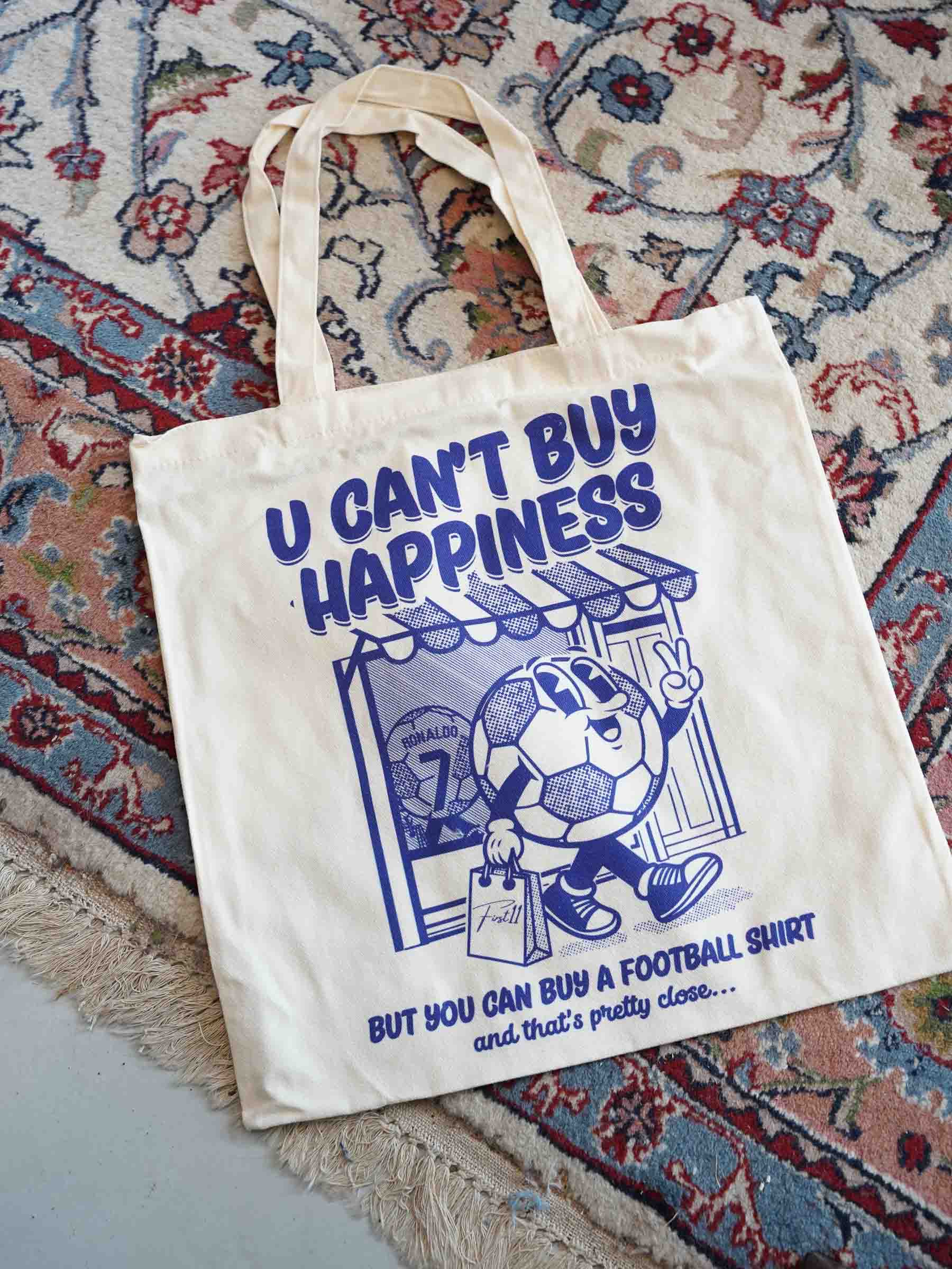 U Can't Buy Happiness Tote Bag